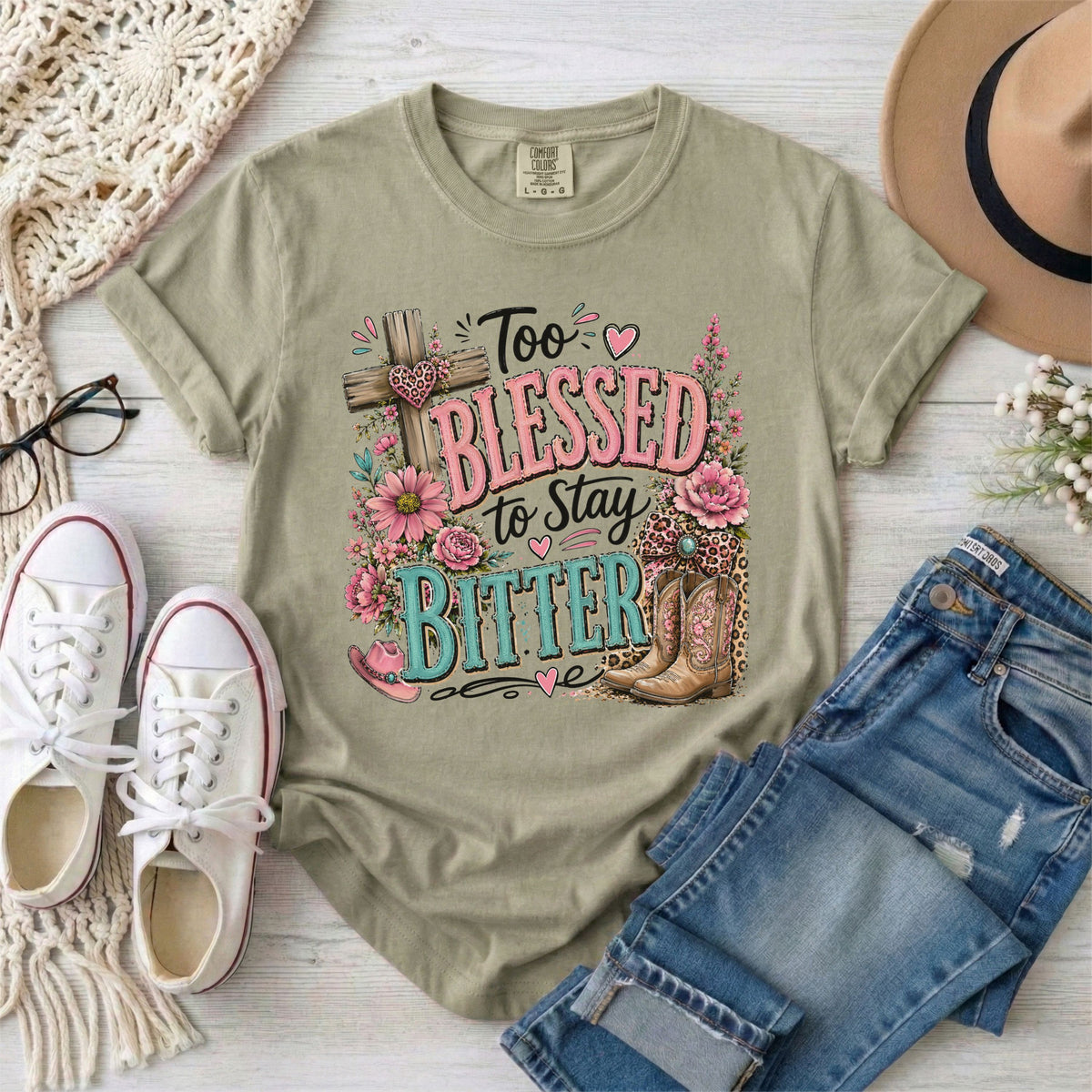 Too Blessed to Stay Bitter Christian T-Shirt