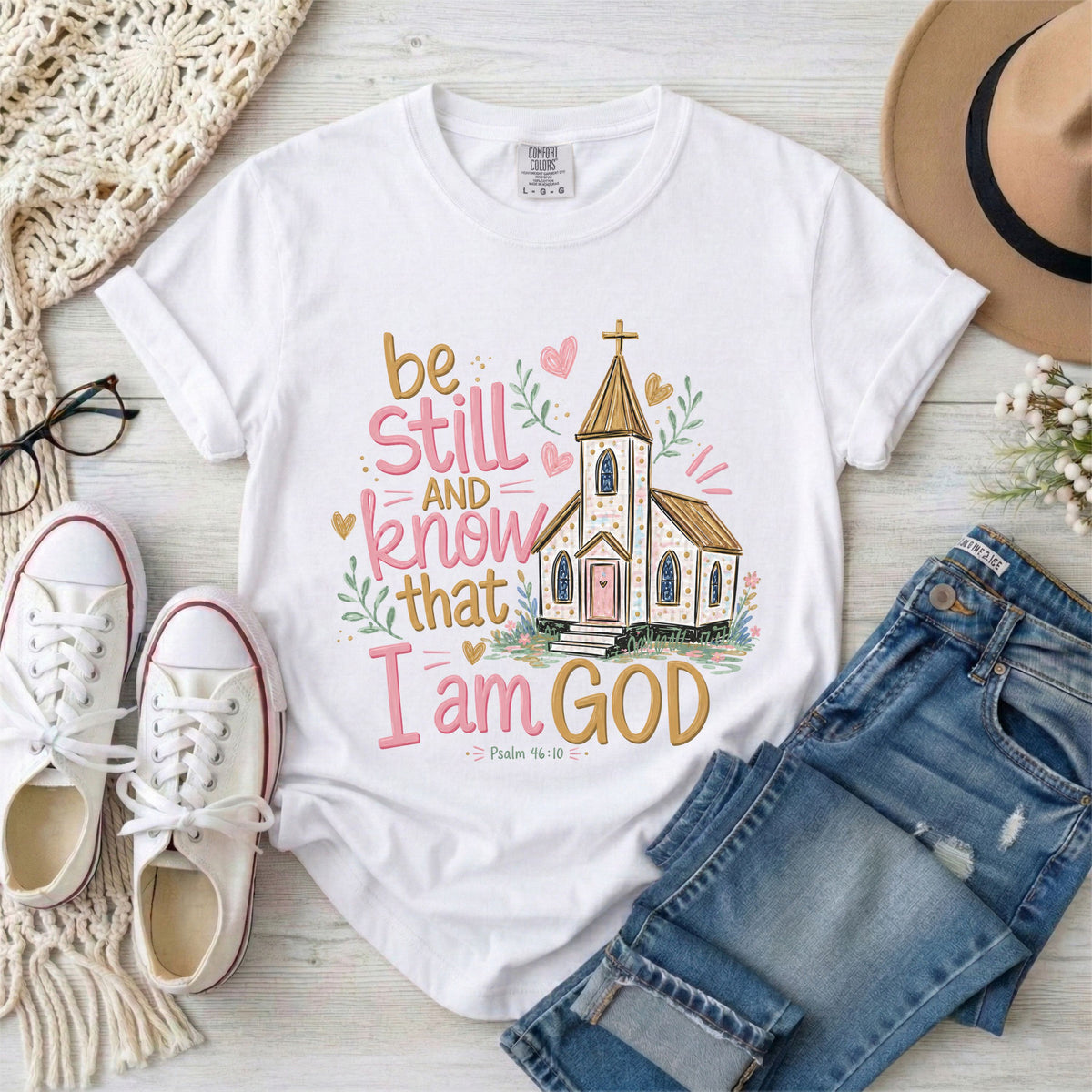 Be Still and Know That I Am God With Church,  Psalm 46:10 T-Shirt
