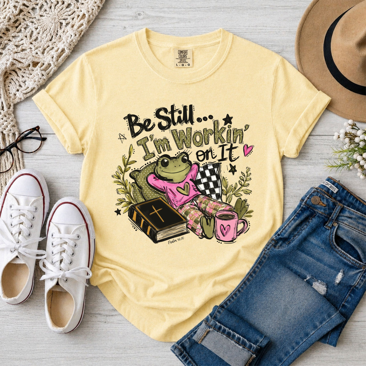 Be Still I’m Workin’ On It, Funny Frog Christian T-Shirt