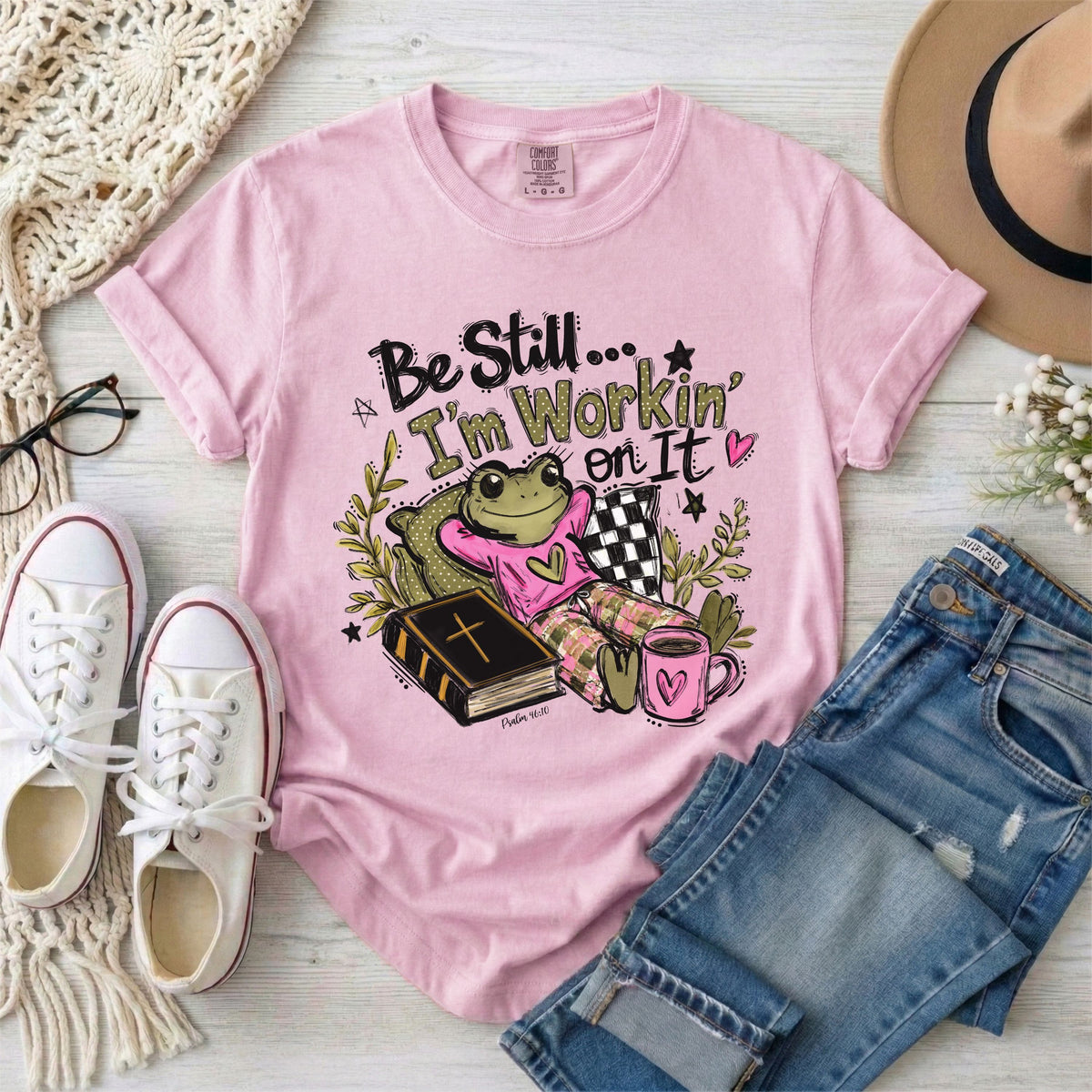 Be Still I’m Workin’ On It, Funny Frog Christian T-Shirt