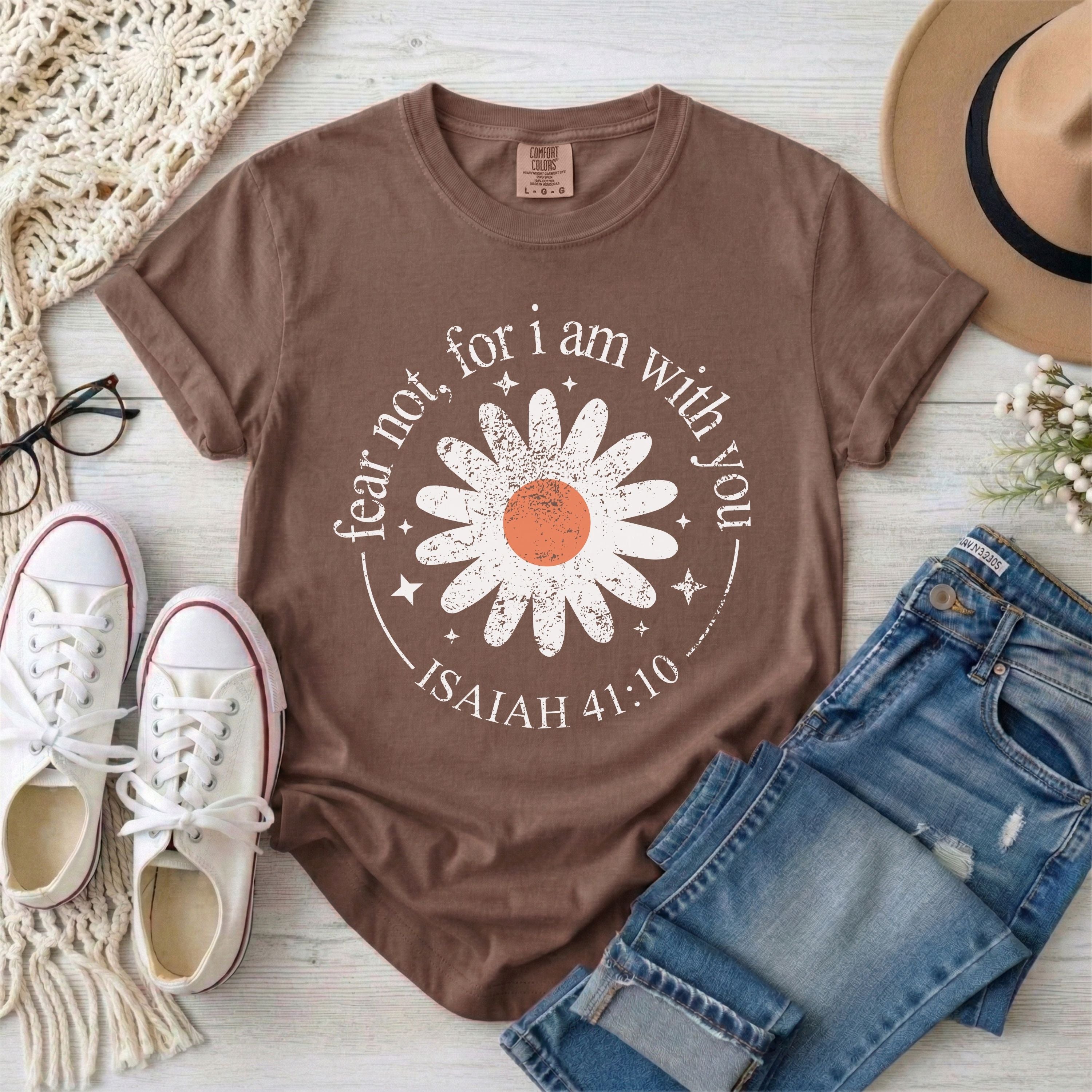 Fear Not For I Am With You Isaiah 41:10 Christian T-Shirt