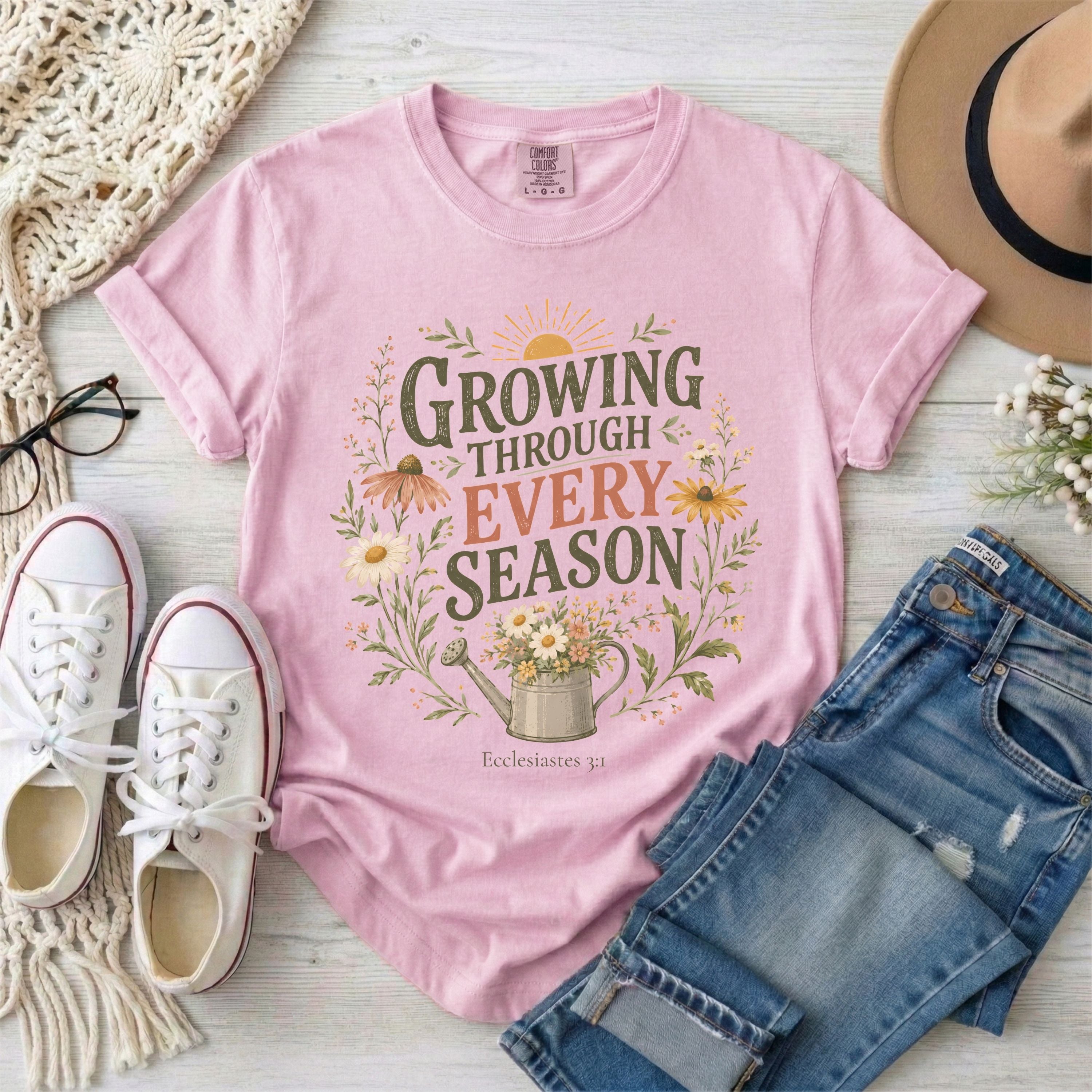 Growing Through Every Season Ecclesiastes 3:1 Christian T-Shirt