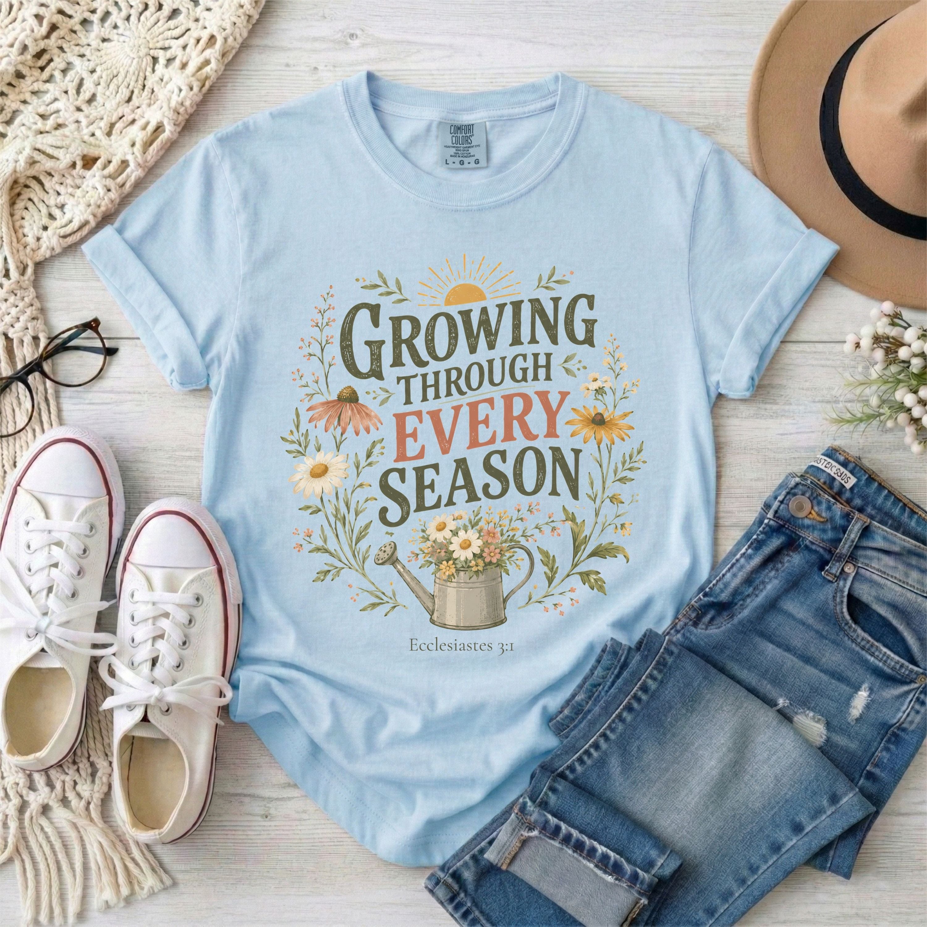 Growing Through Every Season Ecclesiastes 3:1 Christian T-Shirt