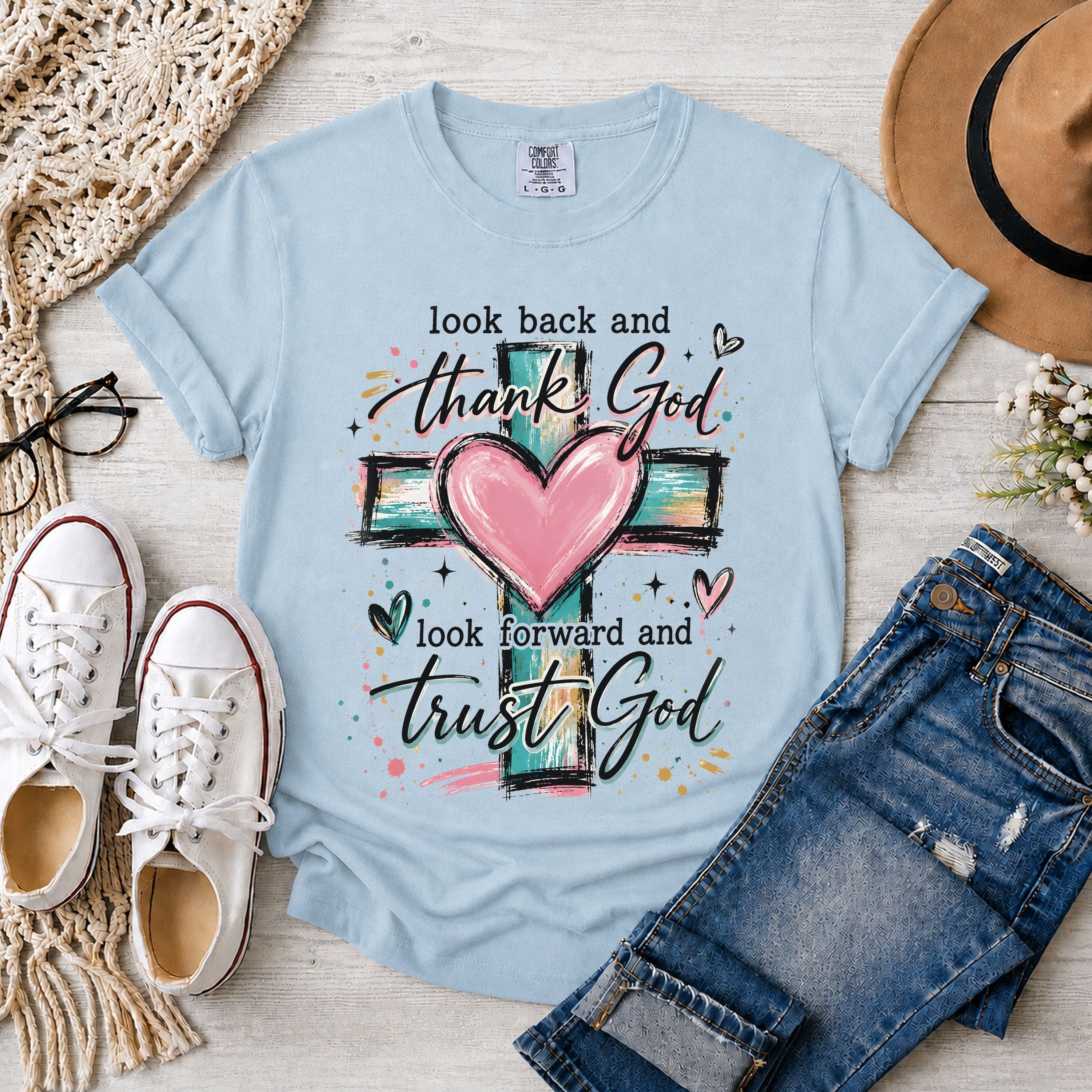Look Back and Thank God Look Forward and Trust God T-Shirt