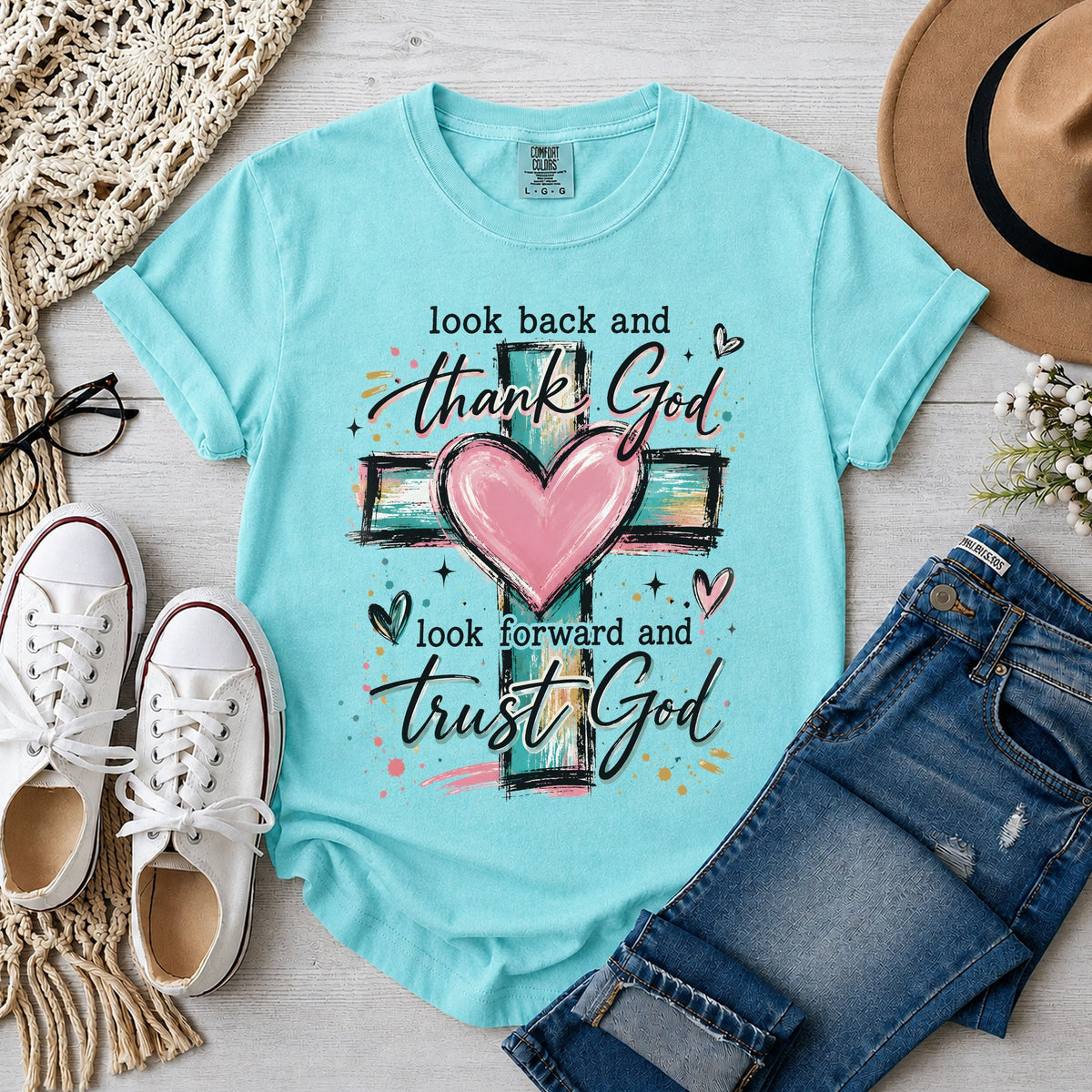 Look Back and Thank God Look Forward and Trust God T-Shirt