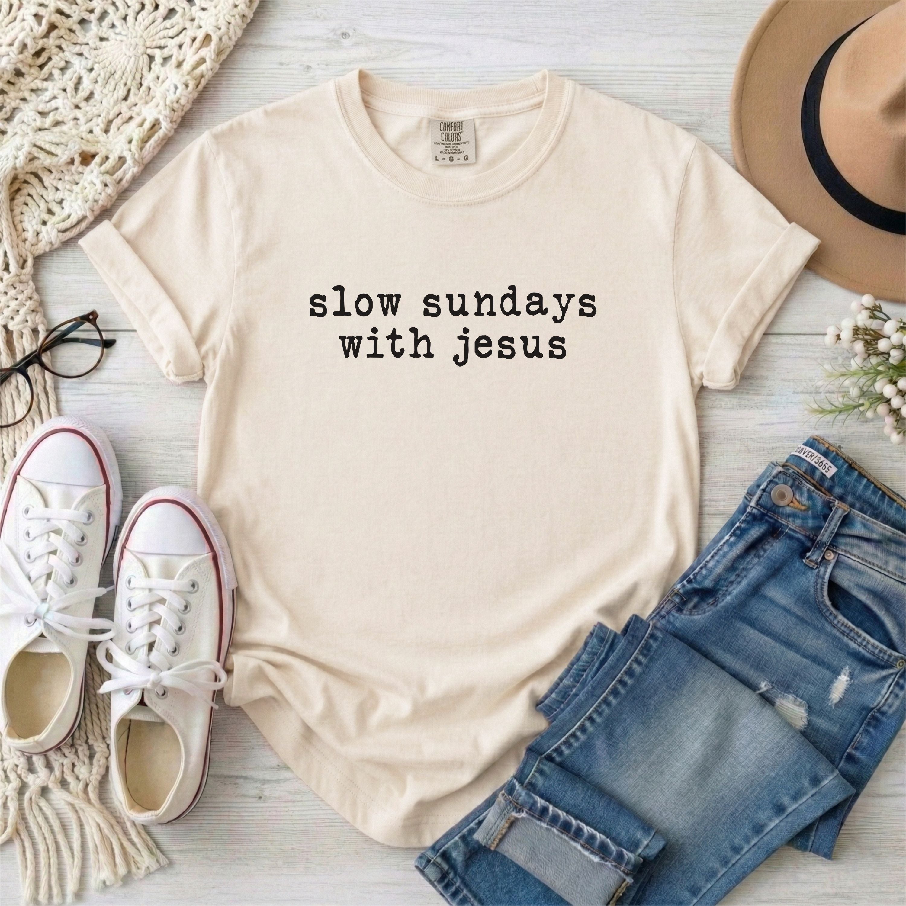 Slow Sundays With Jesus  Christian T-Shirt