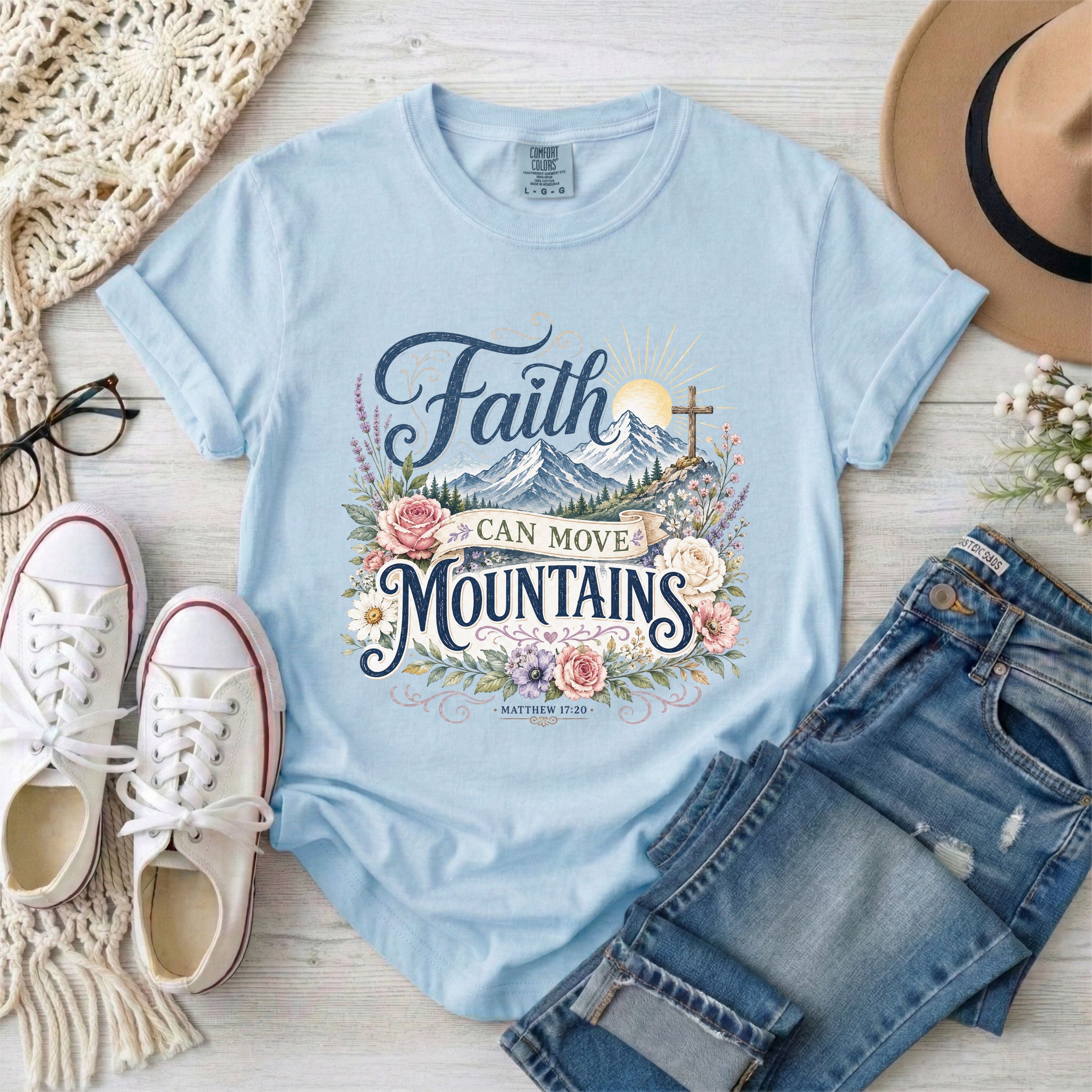 Faith Can Move Mountains T-Shirt