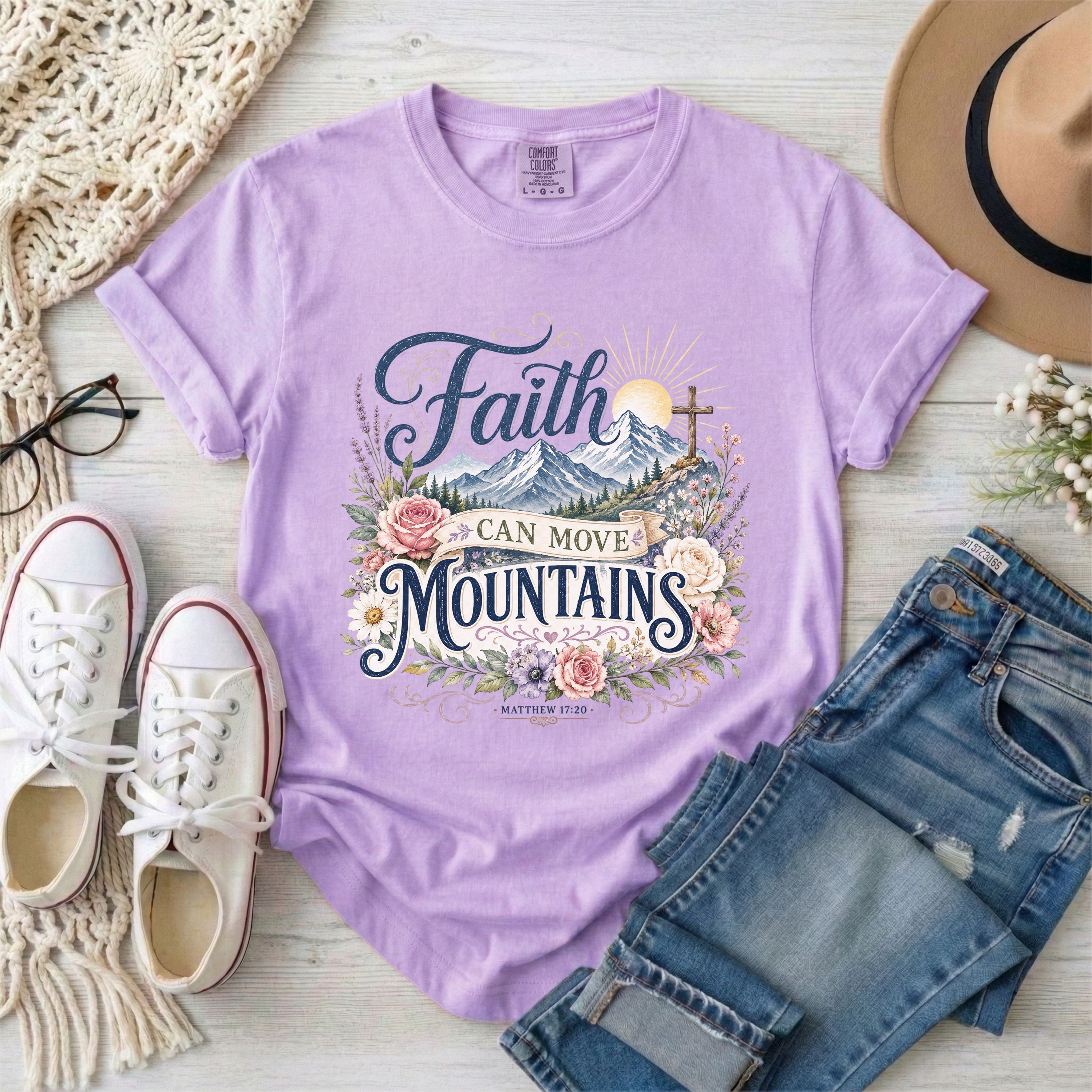 Faith Can Move Mountains T-Shirt